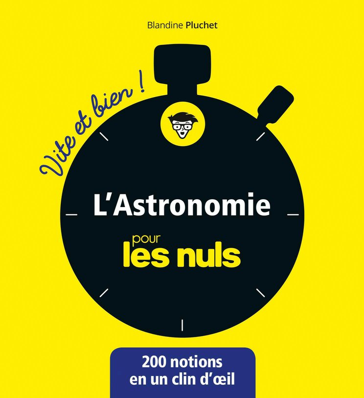 L'astronomie pour les nuls - Vite et Bien