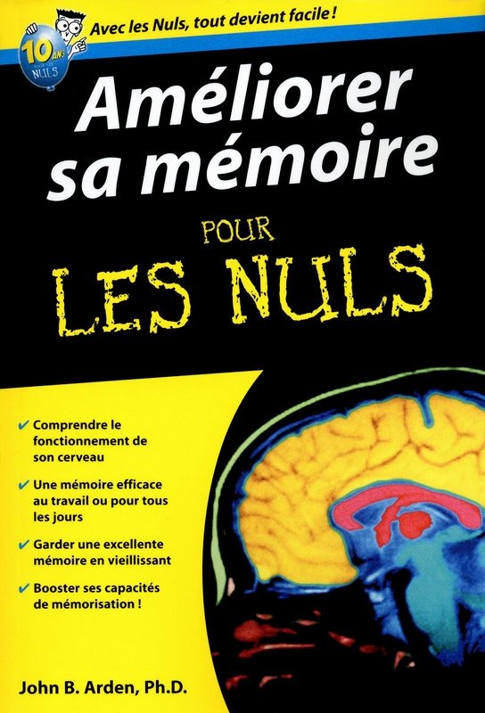 Améliorer sa mémoire Pour les Nuls