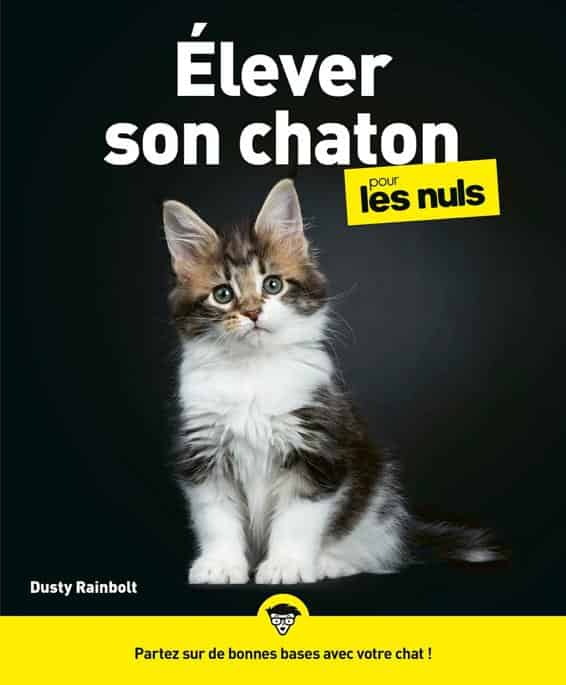 Elever son chaton pour les Nuls