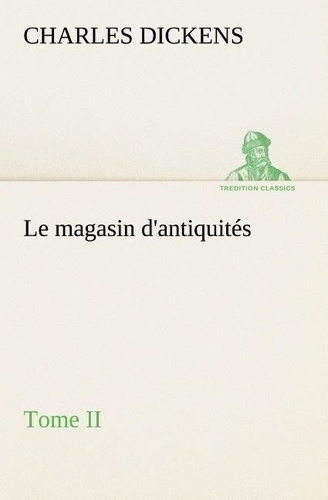 Le Magasin D'antiquités - Tome 2
