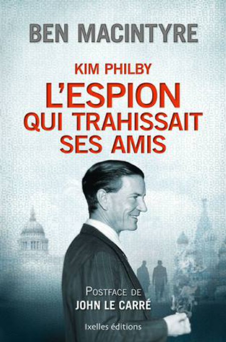 L'espion qui trahissait ses amis