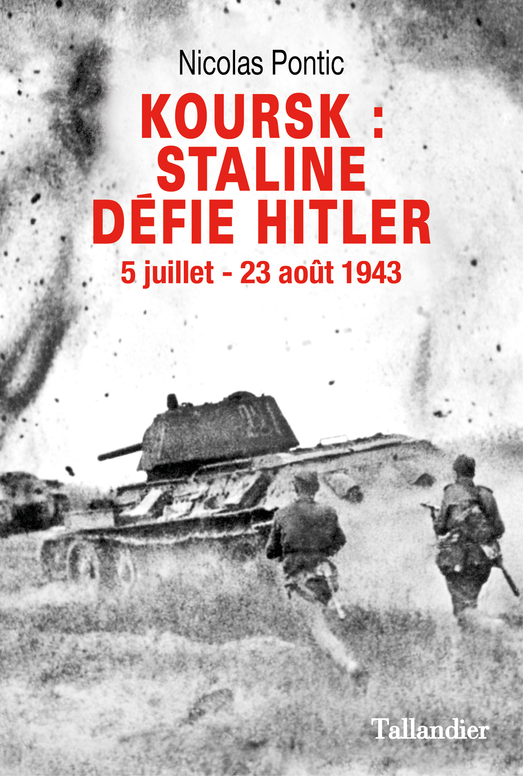 Koursk - Staline défie Hitler