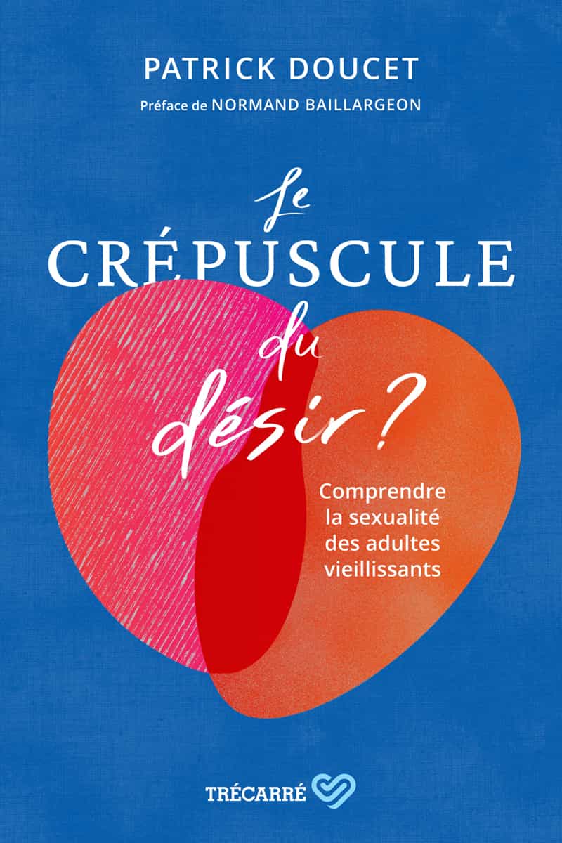 Le crépuscule du désir? Comprendre la sexualité des adultes vieillissants