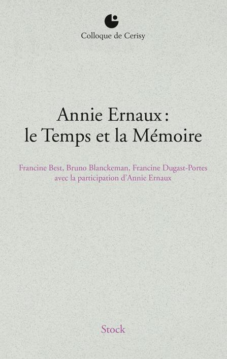 Annie Ernaux : le temps et la mémoire