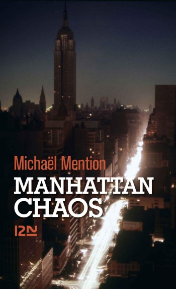 Manhattan chaos - Michaël Mention