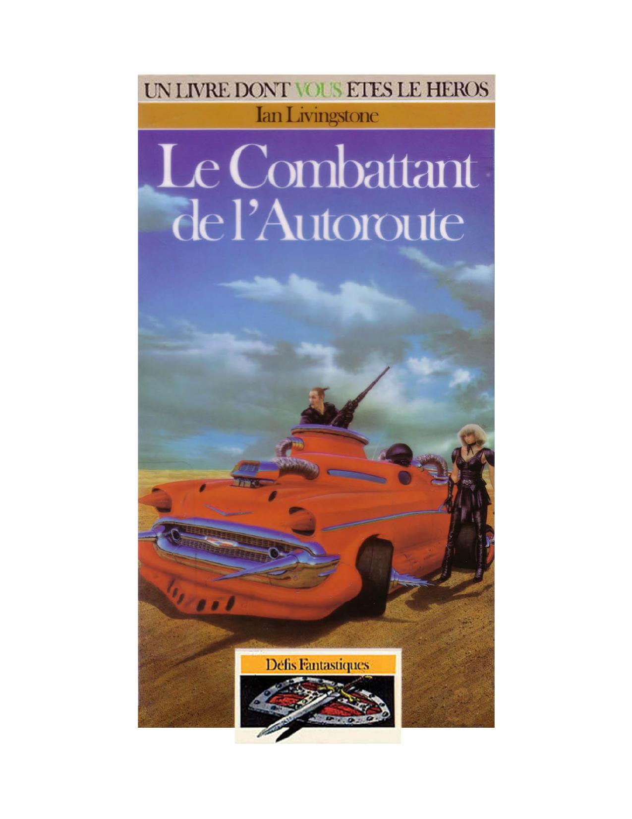 Le combattant de l'autoroute