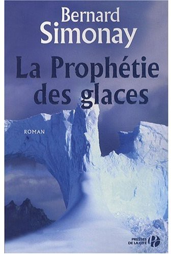La Prophetie Des Glaces