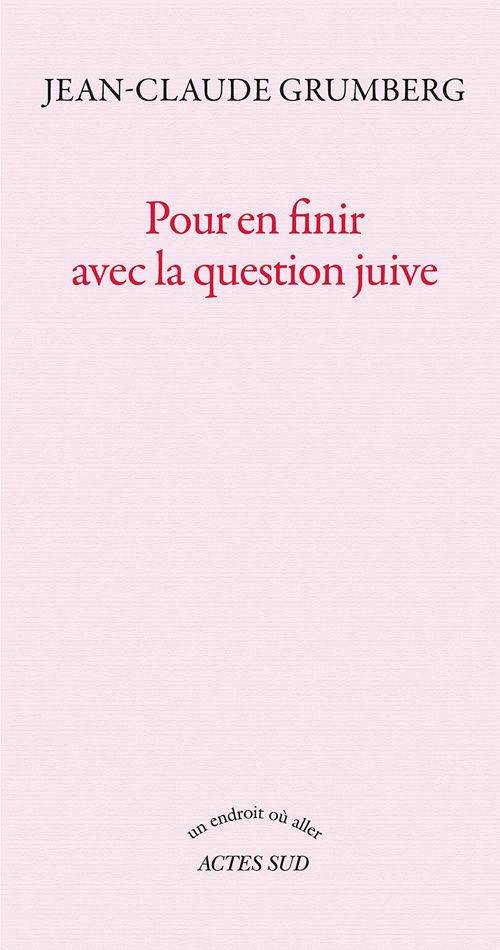 Pour en finir avec la question juive