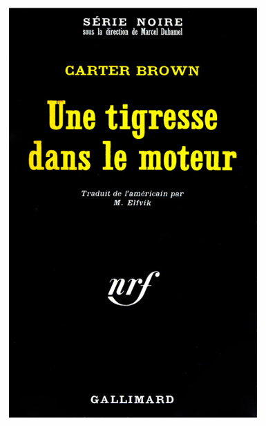 Une Tigresse Dans Le Moteur
