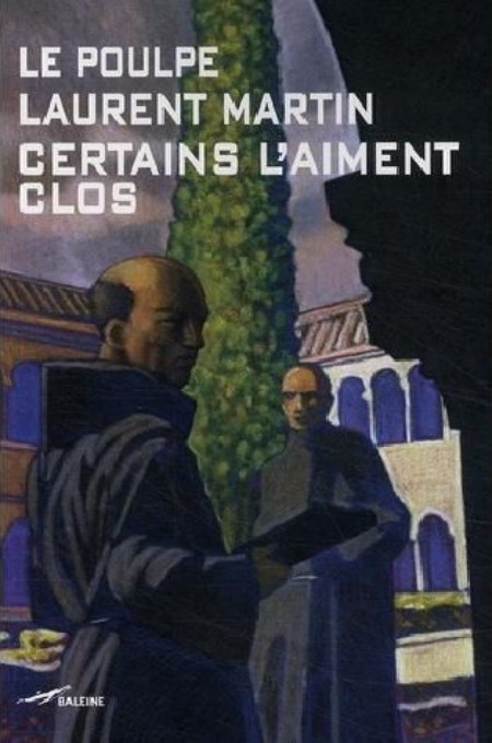 Certains l'aiment clos