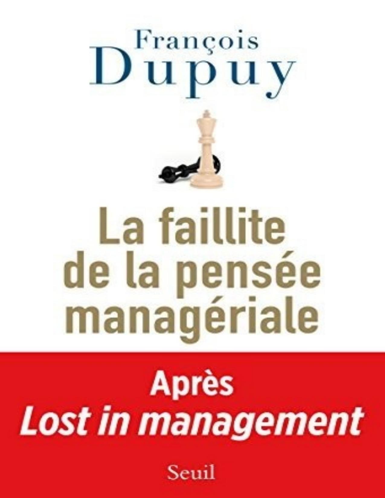 La Faillite de la pensée managériale