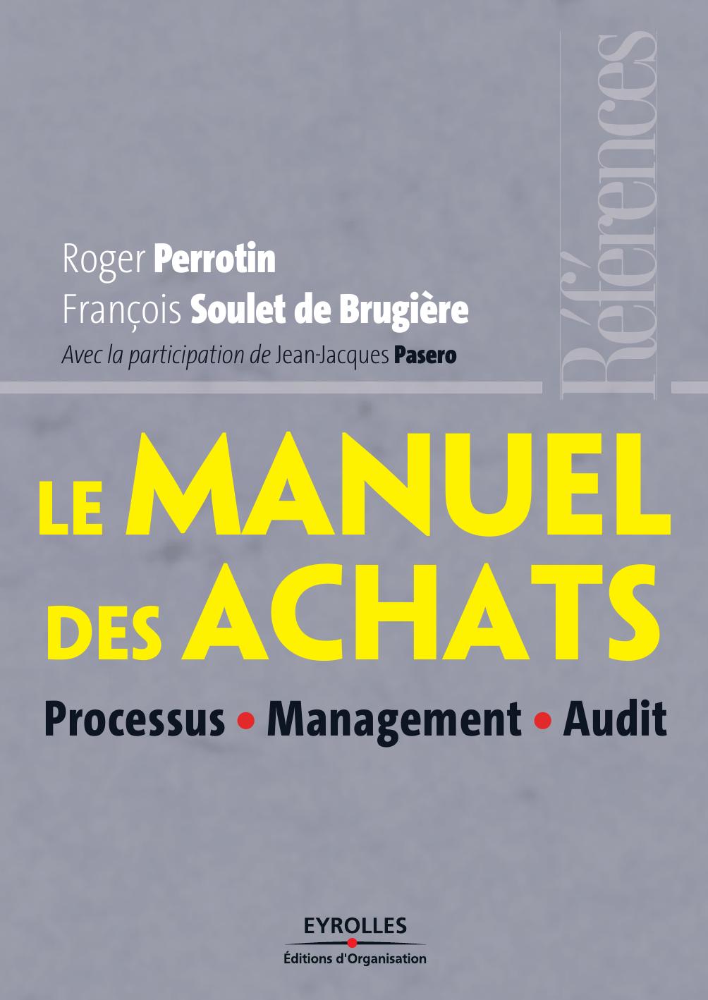 Le manuel des achats : Processus, Management, Audit