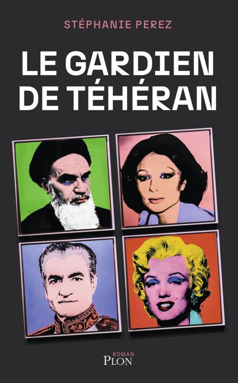 Le gardien de Téhéran