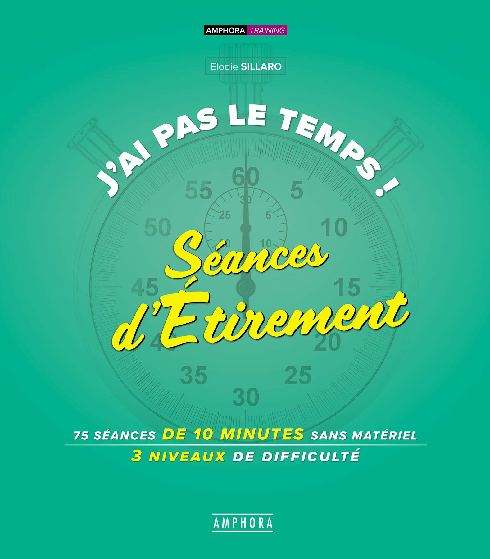 J'ai pas le temps ! Séances d'Étirement