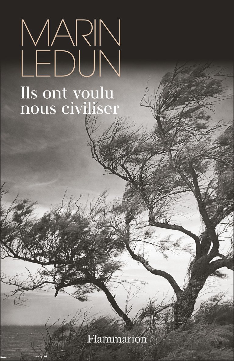 Ils ont voulu nous civiliser
