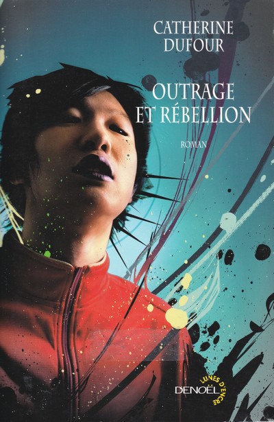 Outrage et rébellion