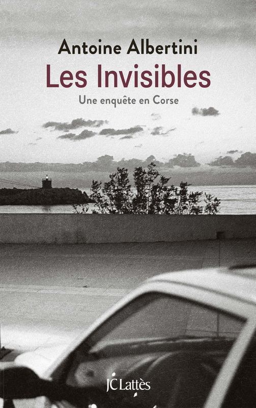 Les invisibles: Une enquête en Corse