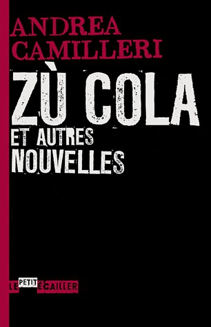 Zù Cola et autres nouvelles