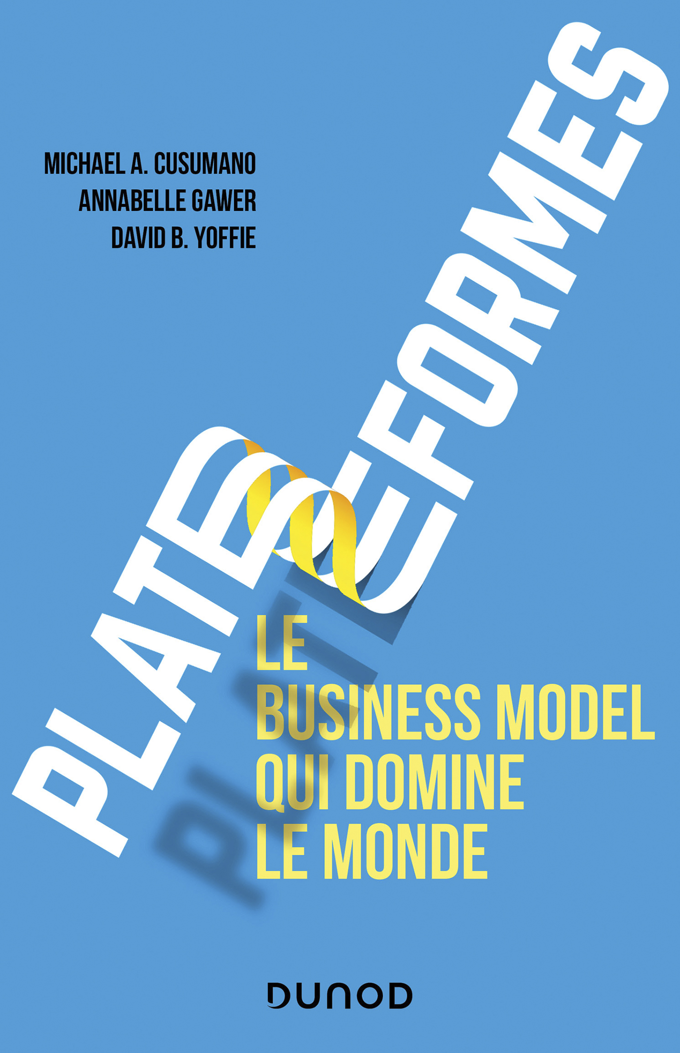 Plateformes - Le business model qui domine le monde