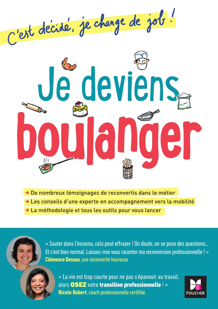 Je deviens boulanger! C'est décidé je change de job!