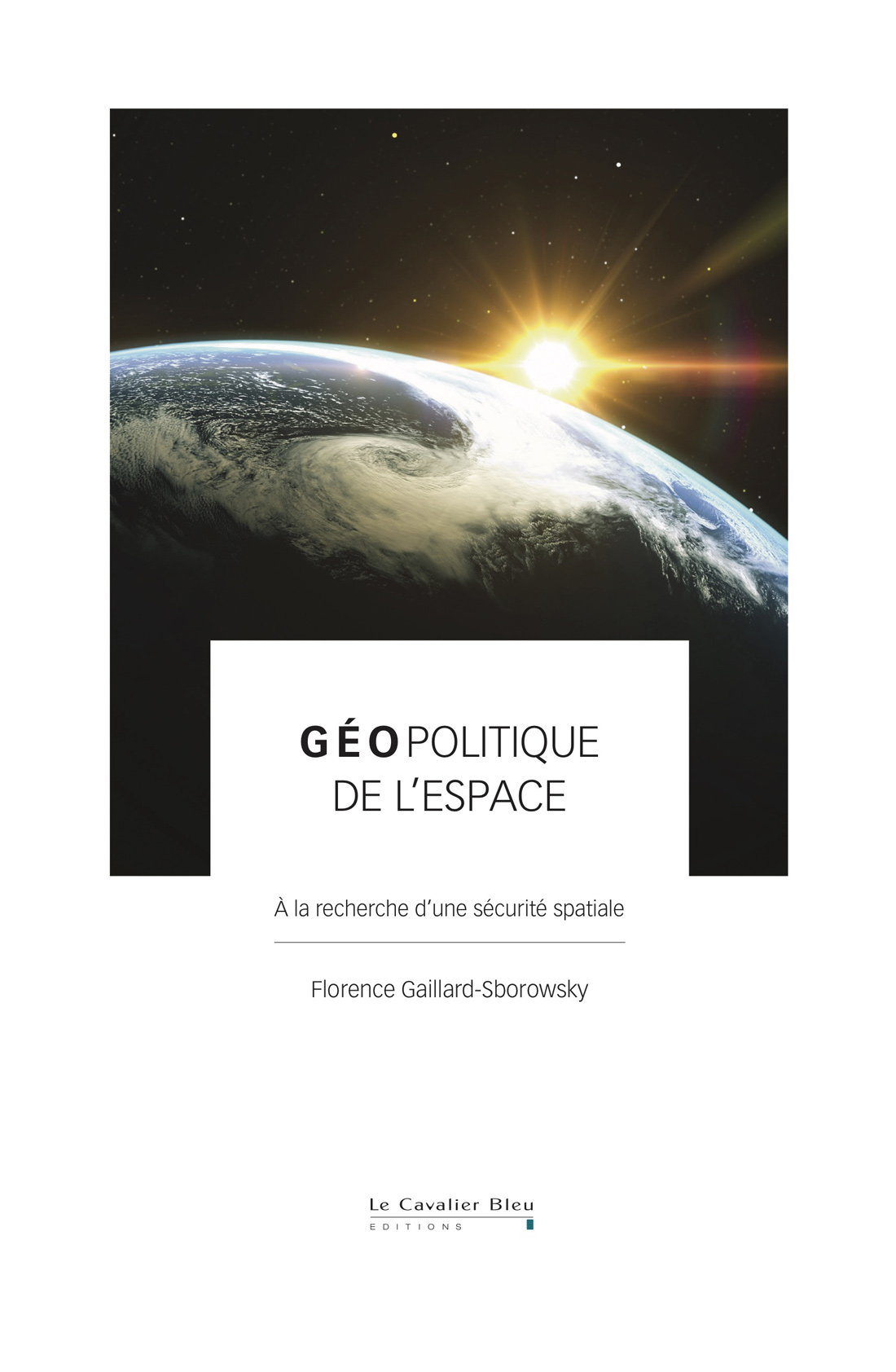 Géopolitique de l'espace: À la recherche d’une sécurité spatiale