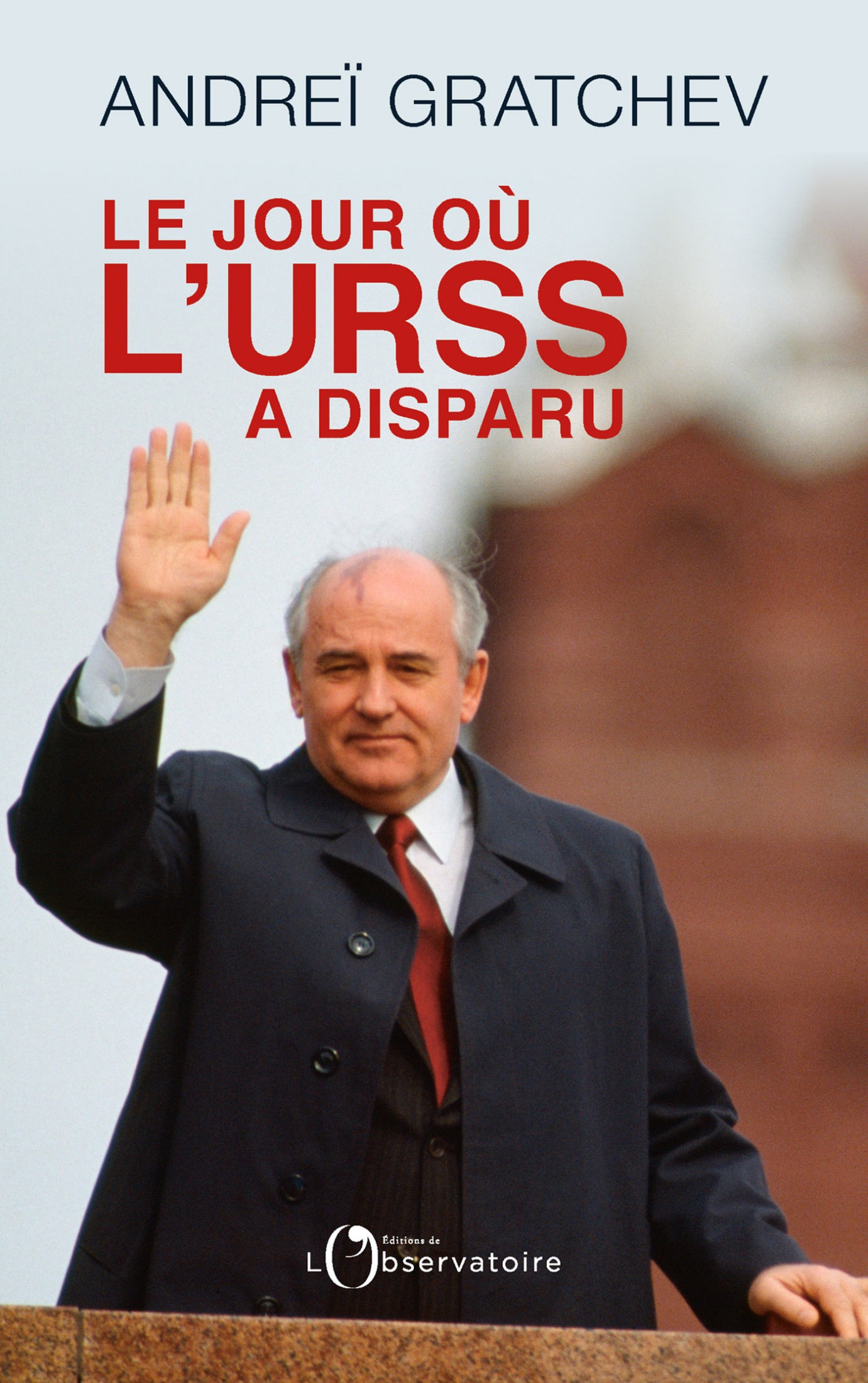 Le jour ou l'URSS a disparu