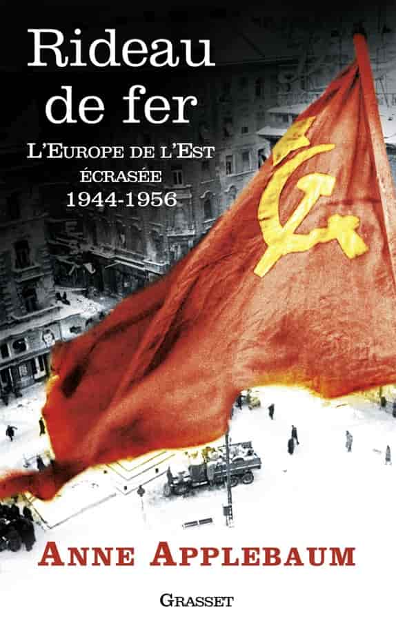 Rideau de fer : L'Europe de l'Est écrasée (1944-1956)