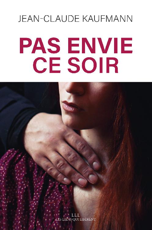 Pas envie ce soir: Le consentement dans le couple