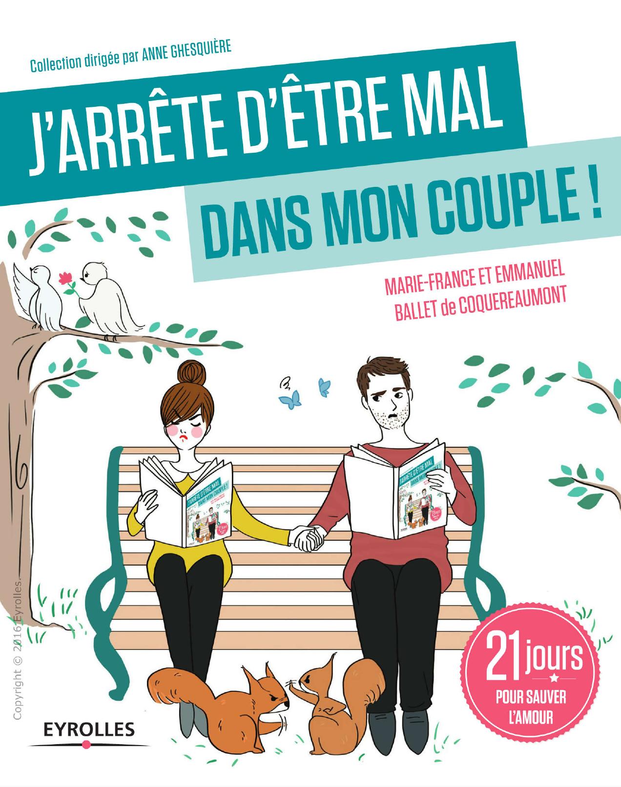 J'arrête d'être mal dans mon couple !: 21 jours pour sauver l'amour.