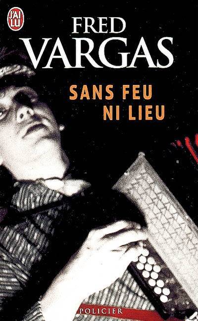 Sans Feu Ni Lieu
