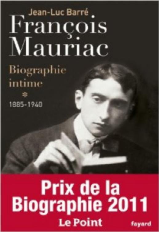François Mauriac : biographie intime, 1885-1940