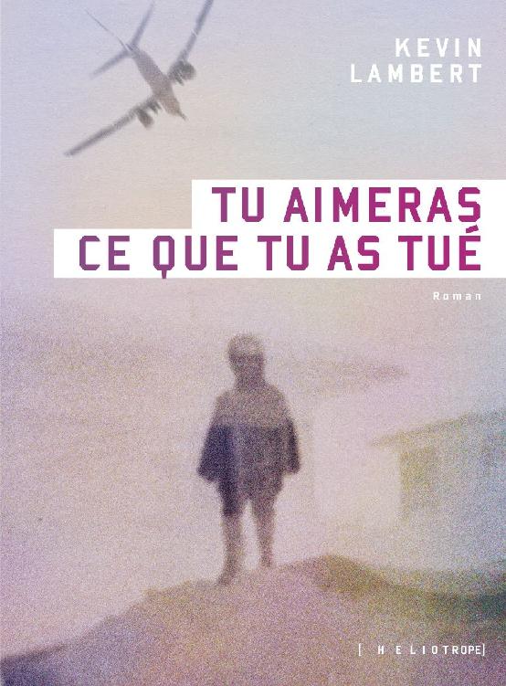 Tu aimeras ce que tu as tué