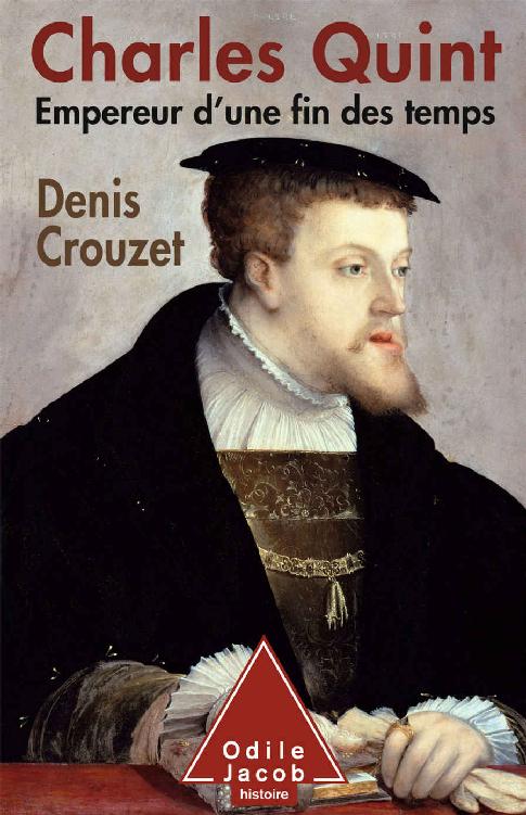 Charles Quint: Empereur d’une fin des temps