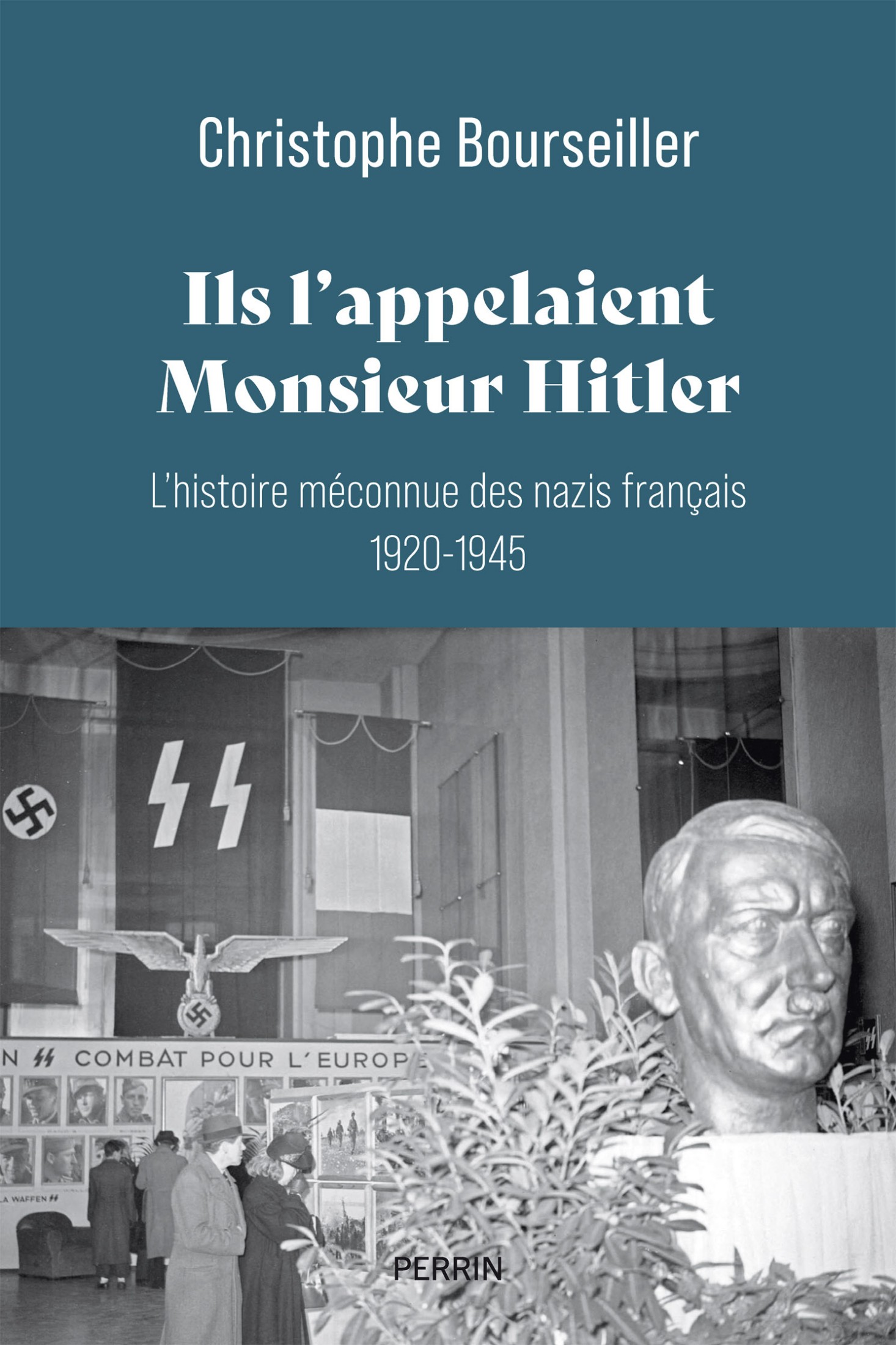 Ils l'appelaient « Monsieur hitler »