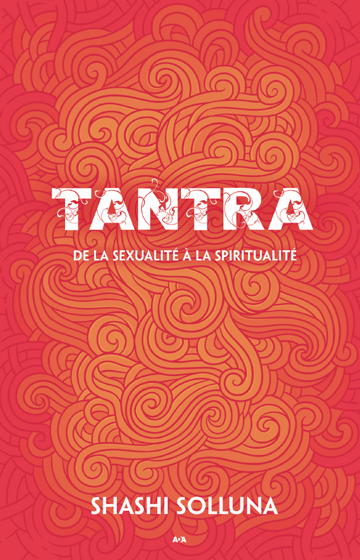 Tantra, de la sexualité à la spiritualité