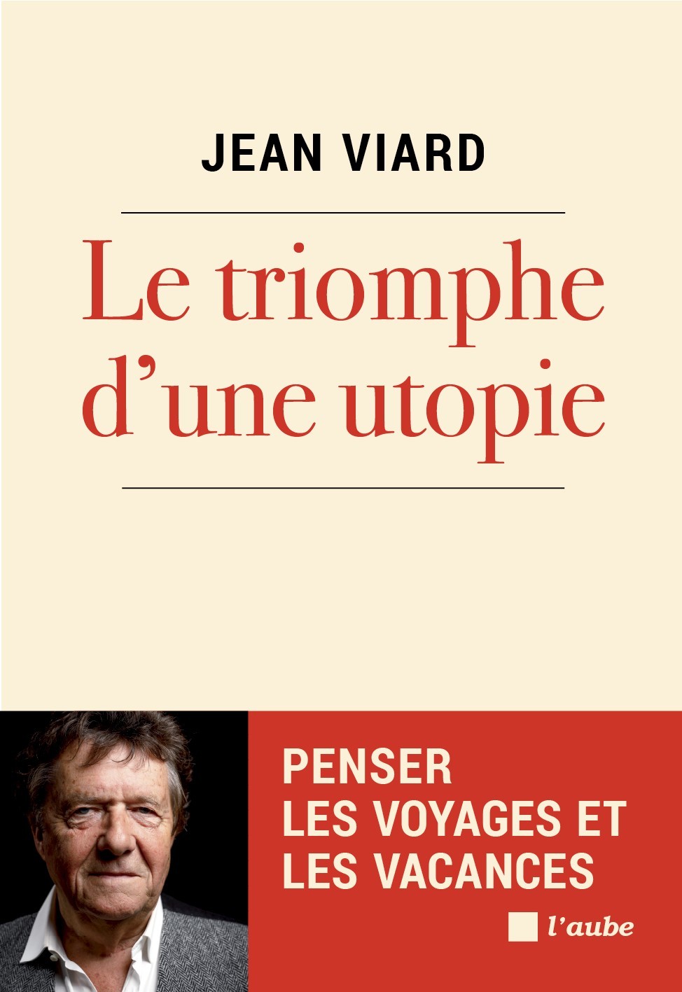Le triomphe d'une utopie