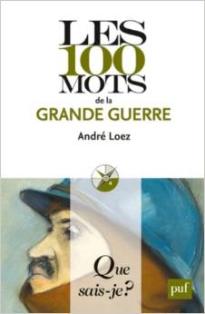Les 100 mots de la Grande Guerre