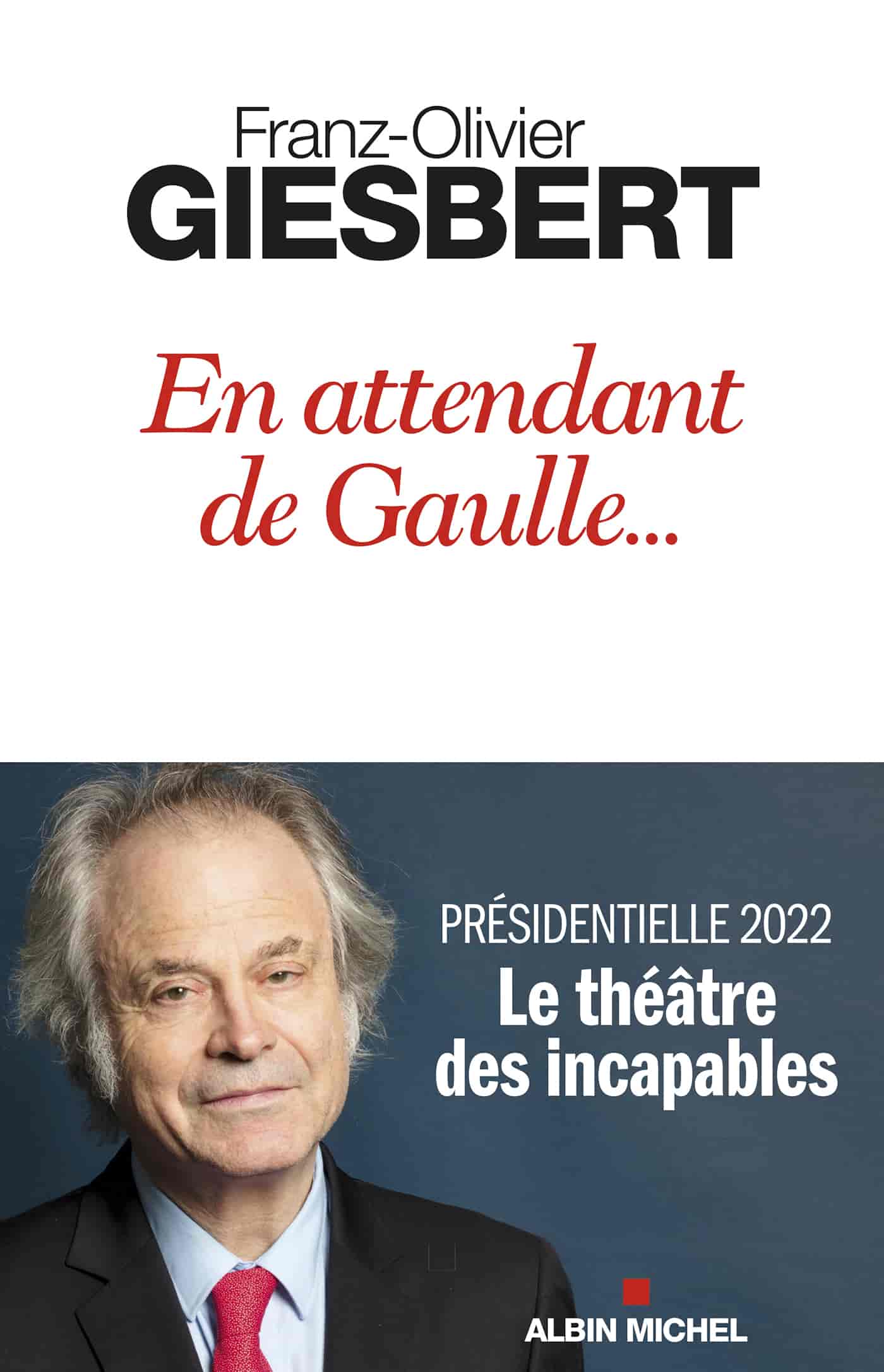 En attendant de Gaulle…