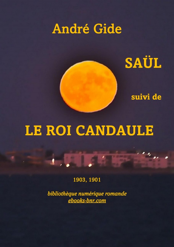 Saül - Le Roi Candaule