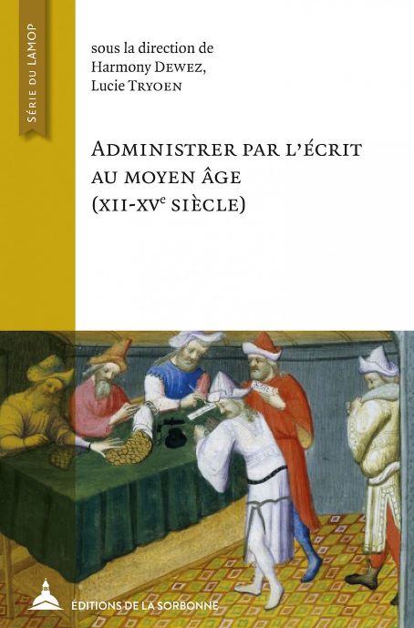 Administrer par l’écrit au Moyen Âge (XIIe - XVe siècle)
