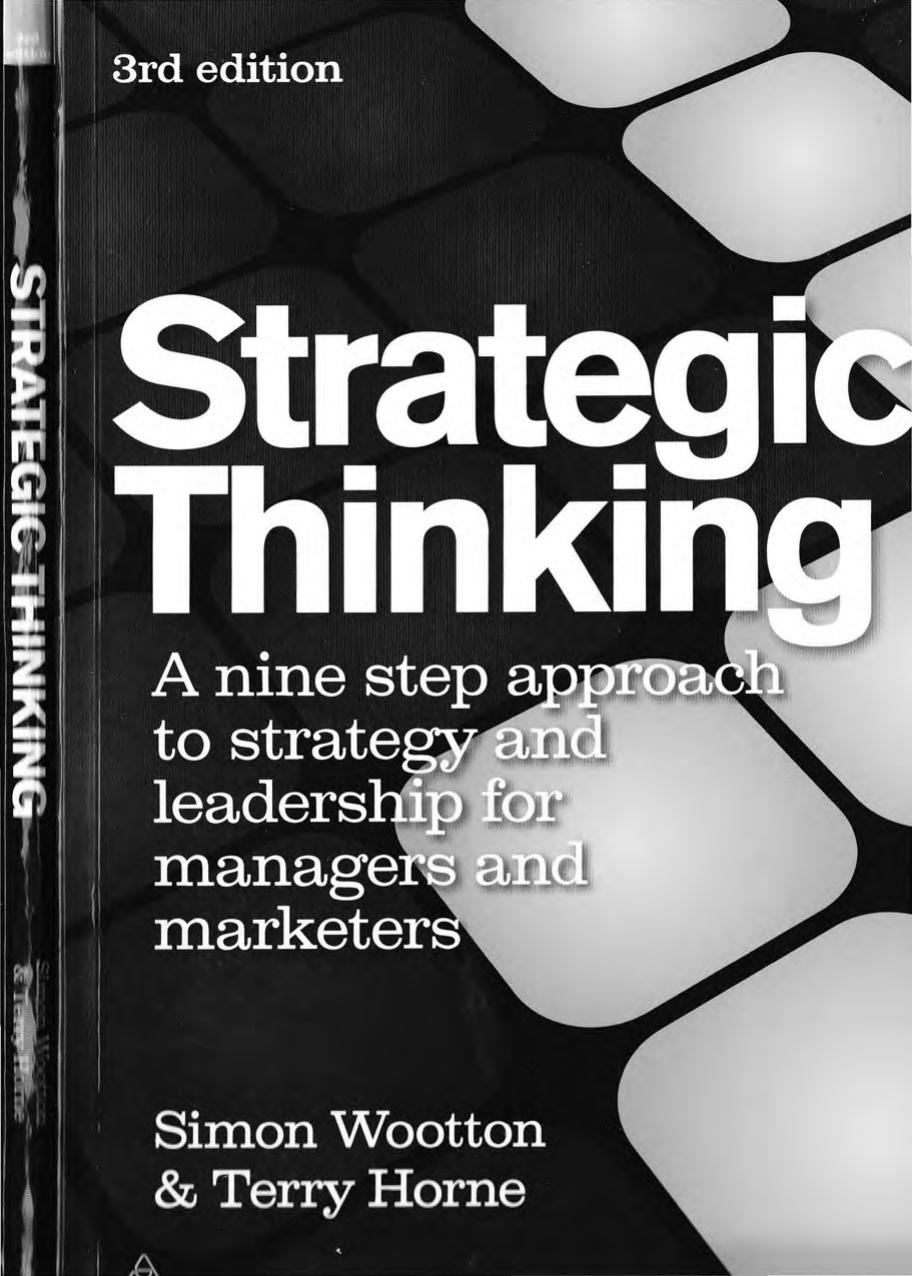 Strategic Thinking: A Step-By-Step Approach to Strategy and Leadership