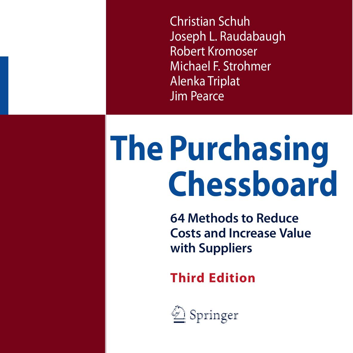 The Purchasing Chessboard: 64 Methods to Reduce Costs and Increase Value With Suppliers (third edition)