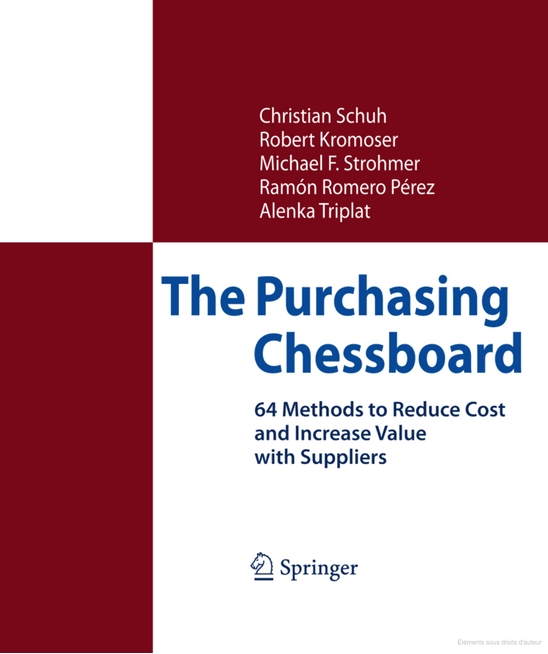 The Purchasing Chessboard: 64 Methods to Reduce Costs and Increase Value With Suppliers