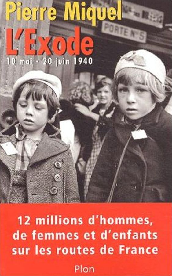 L'Exode : 10 Mai-20 Juin 1940