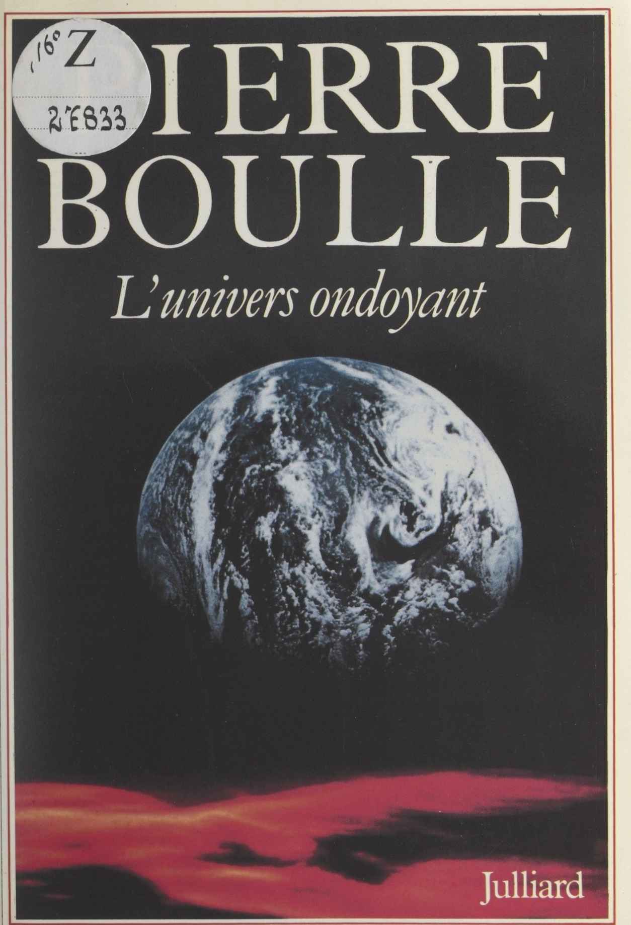L'Univers ondoyant