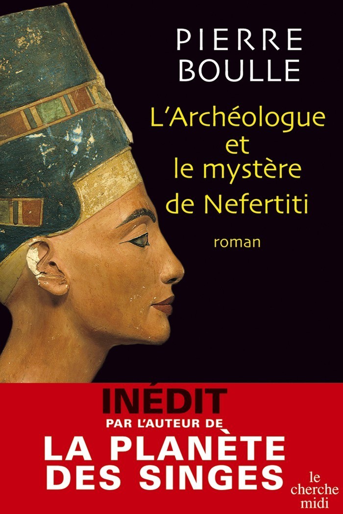 L'archéologue et le mystère de Nefertiti