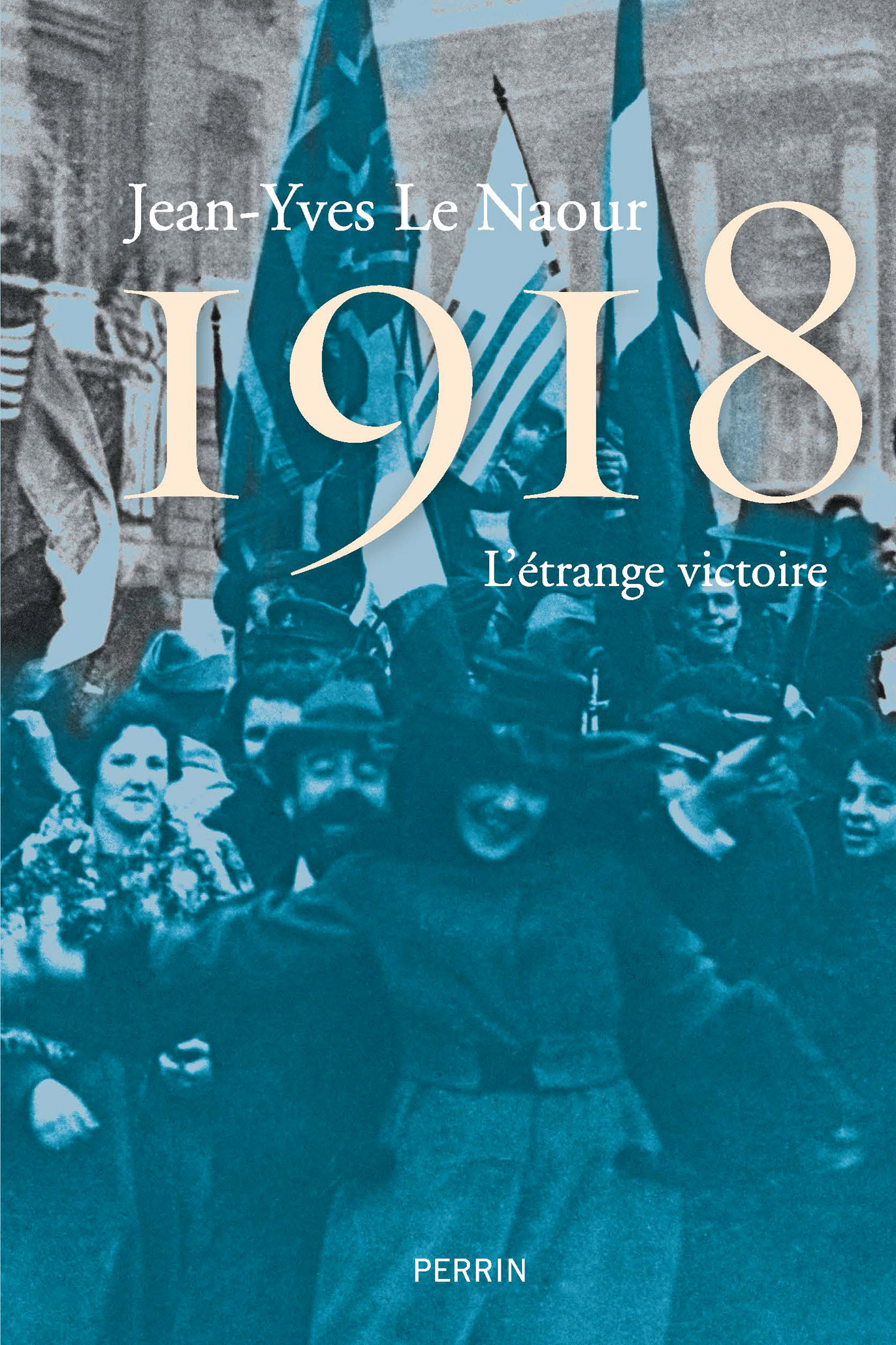 1918: L'étrange victoire