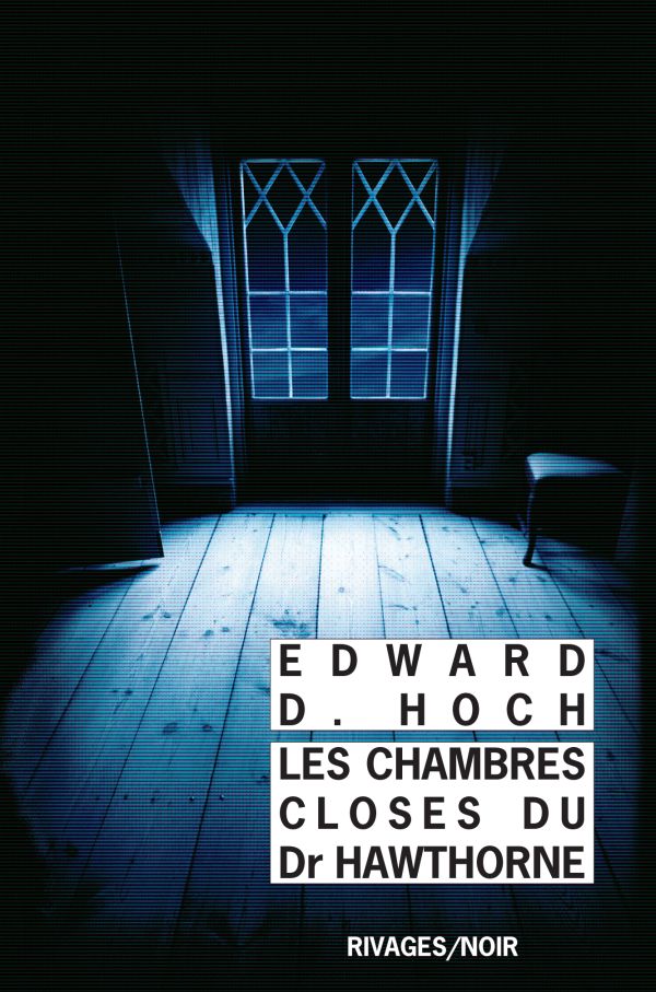 Les chambres closes du docteur Hawthorne