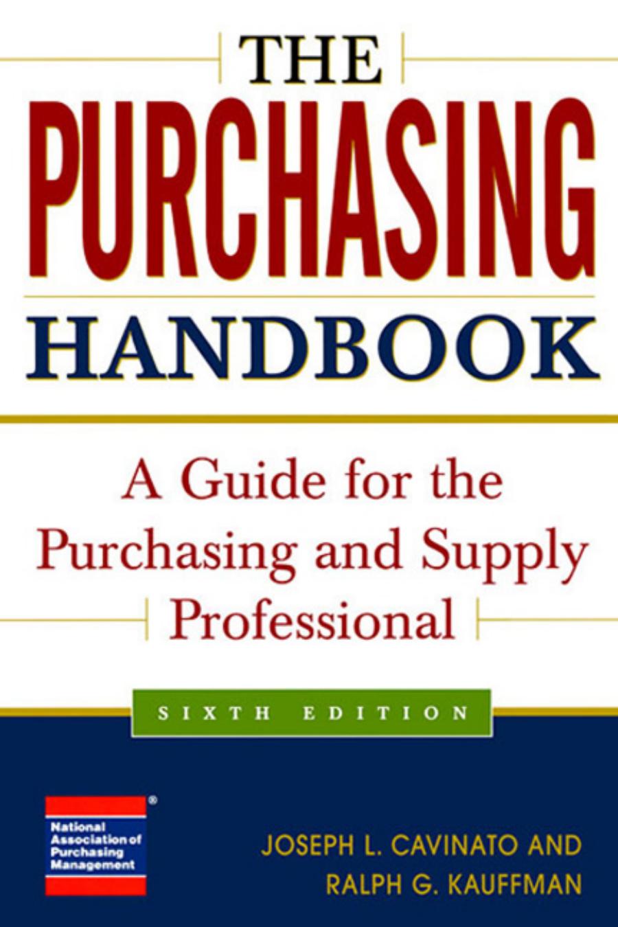 The Purchasing Handbook: A Guide for the Purchasing and Supply Professional