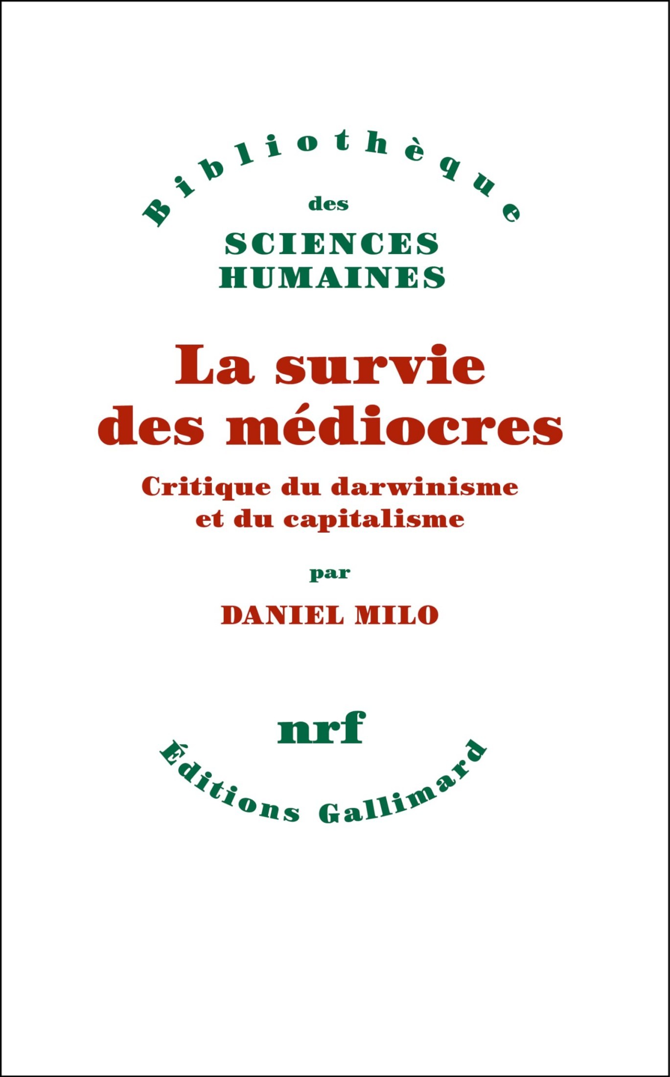 La survie des médiocres: Critique du darwinisme et du capitalisme